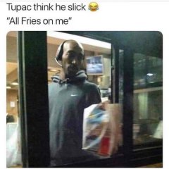  Tupac Think He Slick